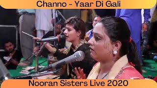 Nooran Sisters  Channo  Yaar Di Gali  Punjabi Live Show 2020  Live Performance 2020  Sufi Music [upl. by Ateval764]