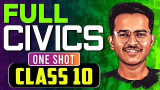 FULL CIVICS  ONE SHOT  CLASS 10 CBSE EXAM 2023 [upl. by Biel]