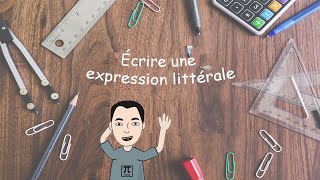 5ème  Produire une expression littérale [upl. by Gnal]