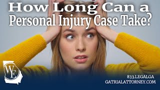 How Long Can a Personal Injury Case Take personalinjurylawyer [upl. by Settera]