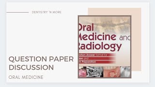 QUESTION PAPER DISCUSSION ORAL MEDICINE ampRADIOLOGY PART 1 [upl. by Whyte779]