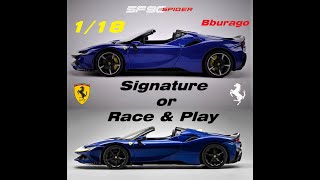 Ferrari SF90 Stradale Spider Assetto Fiorano 118 Scale by Bburago Signature and RaceampPlay [upl. by Campagna331]