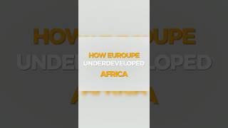 How Europe Underdeveloped Africa africancountry africanhistory facts slavery learning learn [upl. by Neeluj447]