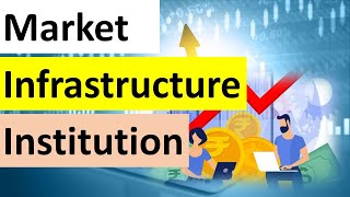 Market Infrastructure Institution  Indian Economy  SEBI  NSE  UPSC IAS [upl. by Knute174]