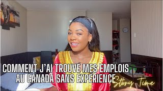 COMMENT J’AI EU MES PREMIERS EMPLOIS AU CANADA SANS EXPÉRIENCES  CANDLE SISTERS [upl. by Osy]