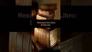 Resumen Del Libro El Secreto short shorts libros audiolibro [upl. by Briant]