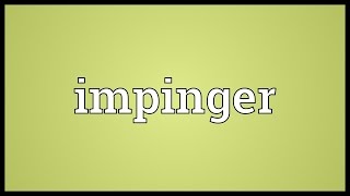 Impinger Meaning [upl. by Attlee]