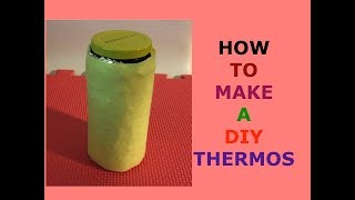 How to make a homemade thermos [upl. by Nabatse418]