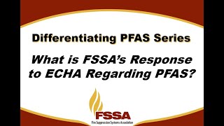 Differentiating PFAS Series What is FSSAs Response to ECHA Regarding PFAS [upl. by Dede]