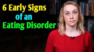 6 Signs of an Eating Disorder [upl. by Bevus]