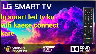 Lg smart led tv ko wifi kaese connect kare sorts [upl. by Yecniuq]