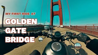 🌉 First Time at San Francisco GOLDEN GATE Bridge  HONDA REBEL  4K [upl. by Nosilla]