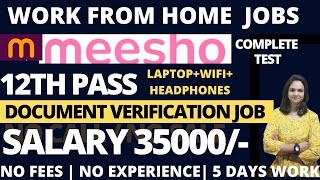 Meesho Document Verification JobLive testWork From Home Jobs12th PassNo InterviewOnline jobs [upl. by Bidle]