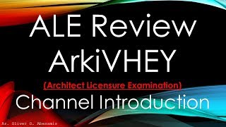 ALE Review  ArkiVHEY Introduction Architect Licensure Examination [upl. by Nichani976]