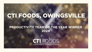 Productivity Team of the Year Award 2024 — CTI Foods Owingsville [upl. by Maxine]