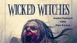 Wicked Witches 2018  Horror Movie Review amp Analysis  Exploring Modern Witch Lore [upl. by Ynatsed]