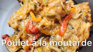 Comment faire du poulet a la moutarde un vrai regal [upl. by Leahcar]