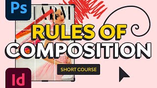 Rules of Composition  FREE COURSE [upl. by Asiaj804]