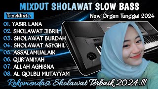 MIXDUT SHOLAWAT SLOW BASS  SHOLAWAT ORGEN TUNGGAL 2024  ORGEN TUNGGAL SLOW BASS [upl. by Siegel]