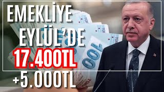 EMEKLÄ° EYLÃœL EK ZAM 4A4B4C 17400TL YENÄ° SSK SGK BAÄKUR KÃ–K MAAÅ TABLOSU MAAÅLARA EK ZAM YAPILACAK [upl. by Assirahc]