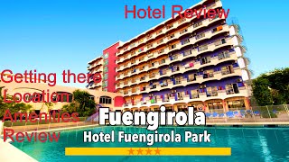 Fuengirola🇪🇸Hotel Fuengirola Park review🌟🌟🌟🌟explore the travel conundrum Budget v Luxury [upl. by Nyral949]