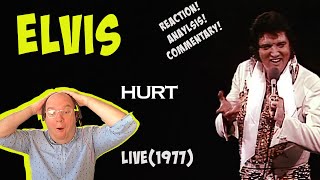 FIRST TIME WATCH REACTION Elvis Presley  HURT Live 1977 [upl. by Greggs]