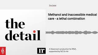 Methanol and inaccessible medical care  a lethal combination  The Detail [upl. by Salas]