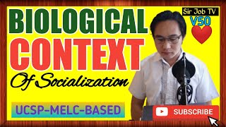 UCSPQ1MELC5P1 The Context Of Socialization  Biological Context  Sir Job TV  50 [upl. by Darrow]