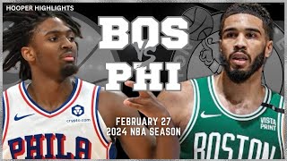 Boston Celtics vs Philadelphia 76ers Full Game Highlights  Feb 27  2024 NBA Season [upl. by Ayotl]