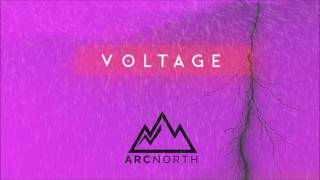 Arc North  Voltage Official Audio [upl. by Ecyle]