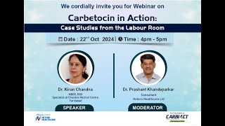 Carbetocin in Action by Dr Kiran Chandna on 22nd Oct at 4 PM [upl. by Spanjian]