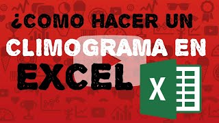 Clase 22 ¿Como hacer un Climograma en excel bien explicado [upl. by Aelber]