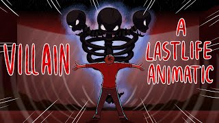 Villain │ A Last Life Animatic [upl. by Enej]