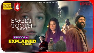 Sweet Tooth Season 3 Episode 4 2024 Explained in Hindi  Netflix Videos हिंदी  Pratiksha Nagar [upl. by Lani]