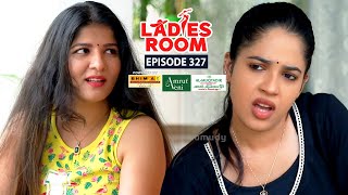 Ladies Room  New Arrangement  EP 327  Comedy Serial  Sitcom [upl. by Assiluy]