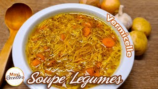 Soupe de Légumes au Vermicelle Recette Facile et Rapide [upl. by Wrand]