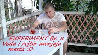 Experiment 8 Voda i ulje menjaju mesta [upl. by Laehcimaj815]