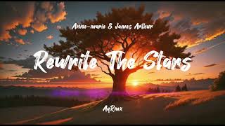 DJ SLOW REMIX  Rewrite The Stars  Annemarie amp James Arthur Slow Remix [upl. by Thorwald]