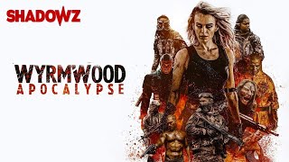 WYRMWOOD APOCALYPSE trailer  Shadowz [upl. by Wadleigh]