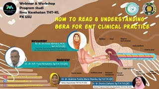 WEBINAR How to Read amp Understanding BERA for ENT Clinical Practice  THTKL FK USU [upl. by Eelra]