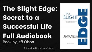 THE SLIGHT EDGE FULL AUDIOBOOK  THE SLIGHT EDGE BY JEFF OLSON FULL AUDIOBOOK  slight edge book [upl. by Photina827]