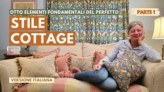 Gli otto elementi fondamentali del perfetto stile cottage Parte 1  4K [upl. by Wavell]