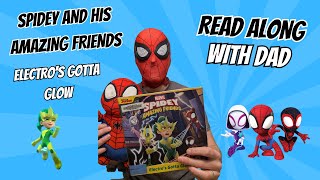 READ SPIDEY BOOKS  Spidey and His Amazing Friends Electros Gotta Glow Books for Kids  SUPERHERO [upl. by Pendleton832]