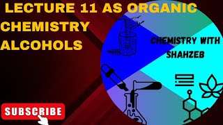 Lecture 11 Alcohols AS level Organic Chemistry full explained [upl. by Eicyal]