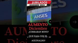 JUBILADOS PENSIONADOS ANSES AUMENTO DICIEMBRE BONO AGUINALDO [upl. by Lerret]