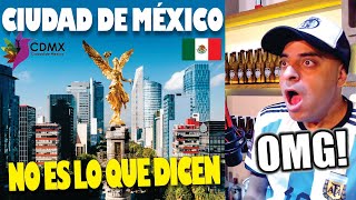 CIUDAD DE MÉXICO NO ES LO QUE DICEN  ARGENTINO REACCIONA A CDMX por PRIMERA VEZ [upl. by Akirret]