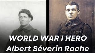 Albert Séverin Roche Frances Unsung Hero of World War I and The First Soldier of France [upl. by Noiraa]