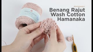 Review Singkat Benang Rajut Wash Cotton Hamanaka [upl. by Lesko]