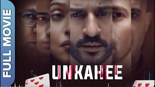 Eros Now Original Film  अनकही  Unkahee  Hiten Tejwani Sehban Azim  Anupriya Goenka [upl. by Yahs]