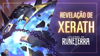 Revelação de Xerath  Novo Campeão – Legends of Runeterra [upl. by Yram]